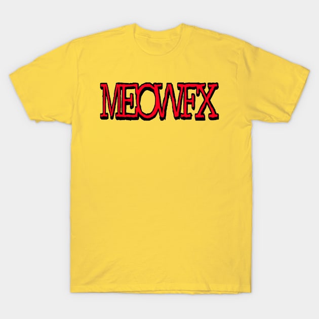 MEOWFX Font (red) T-Shirt by BradyRain